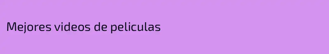 Mejores videos de peliculas